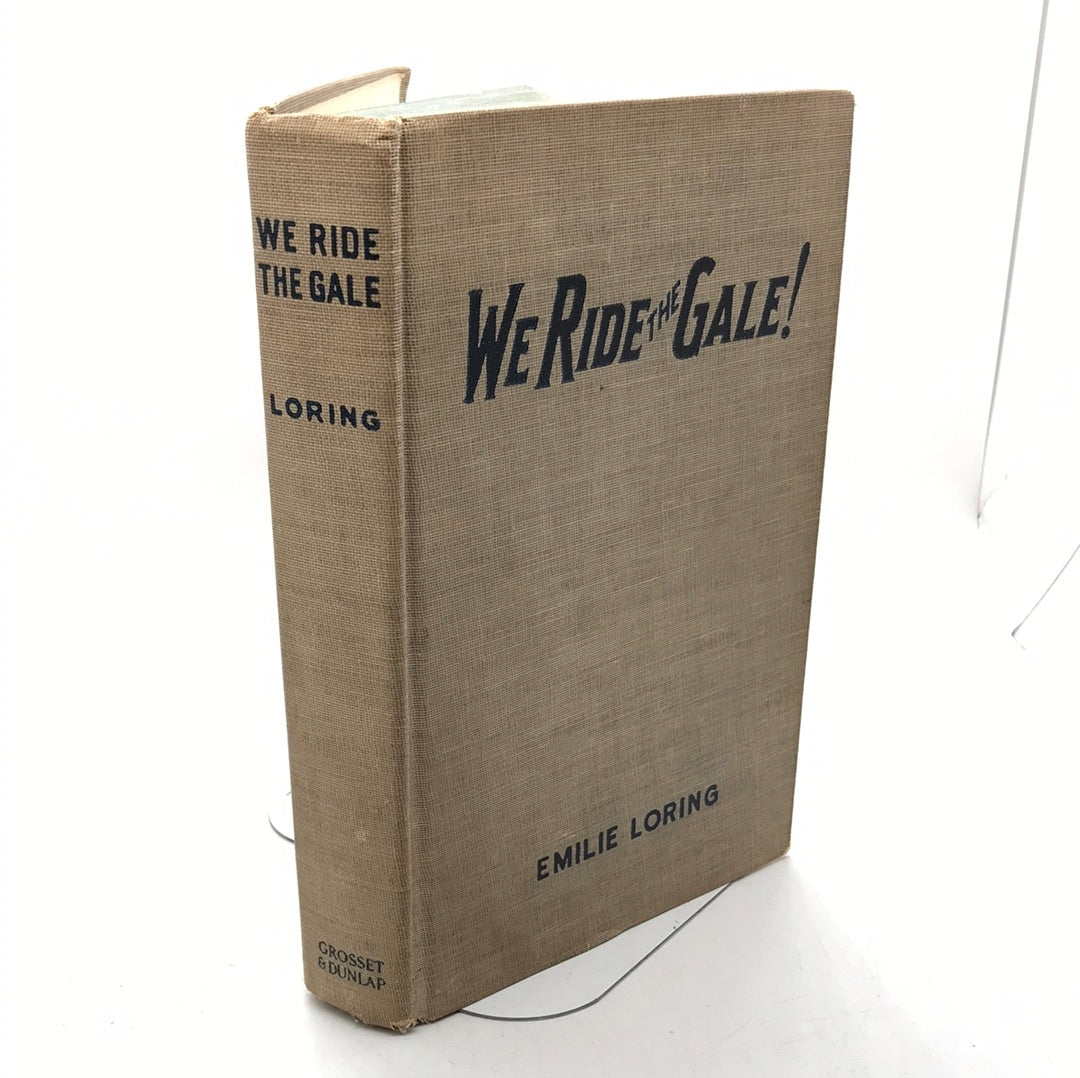 VIntage Book: 1934 We Ride the Gale by Emilie Loring