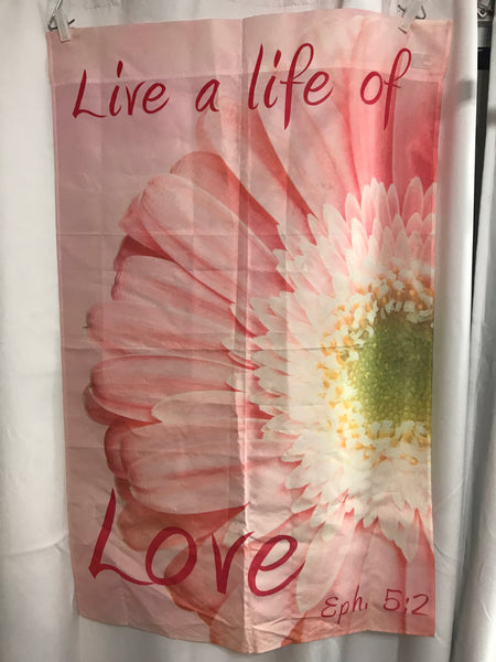 "Live a Life of Love" Spring Garden Flag  27" x 42"