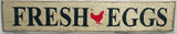 Wall Art Handmade Wooden FRESH EGGS Rustic Farm Decor 30.5" x 6"