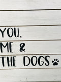 Wall Art Wooden Pallet White Wash YOU, ME & The DOGS 19" x 15"